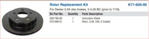 3.5K BRAKE DISC ROTOR REPLACEMENT (PAIR)  ( K71-626-00)